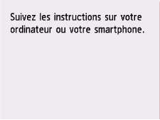 Écran Connexion facile sans fil : Suivez les instructions sur l'ordinateur, le smartphone, etc. pour effectuer l'opération.